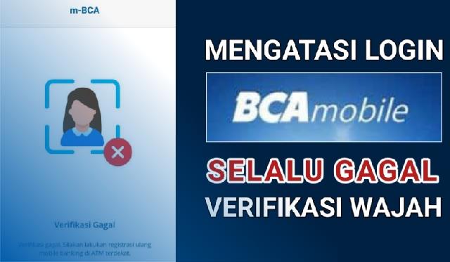 Penyebab BCA Mobile Tidak Bisa Verifikasi